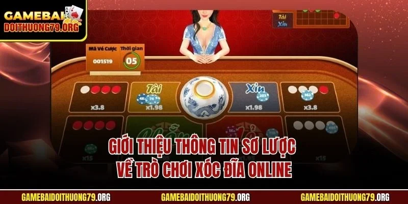 Giới thiệu thông tin sơ lược về trò chơi xóc đĩa online