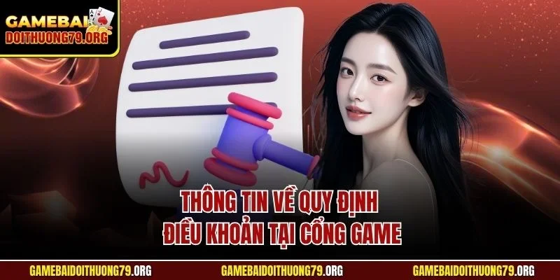 Thông tin về quy định điều khoản tại cổng game