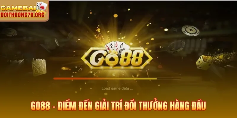 Go88 – Điểm đến giải trí đổi thưởng hàng đầu
